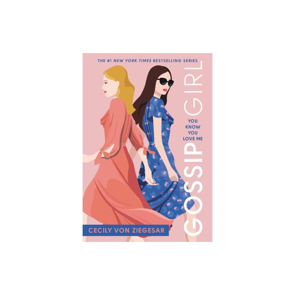 Not Stated Gossip Girl: You Know You Love Me : A Gossip Girl Novel (häftad, eng)