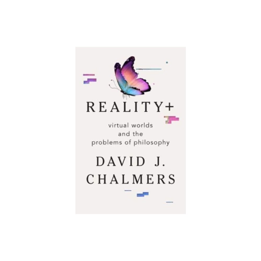 Not Stated Reality+ - Virtual Worlds and the Problems of Philosophy (häftad, eng)