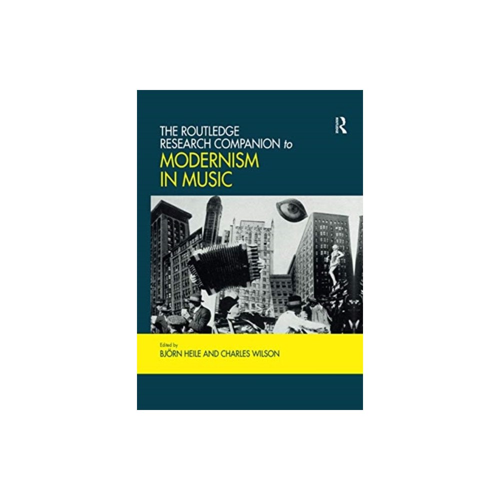 Taylor & francis ltd The Routledge Research Companion to Modernism in Music (häftad, eng)