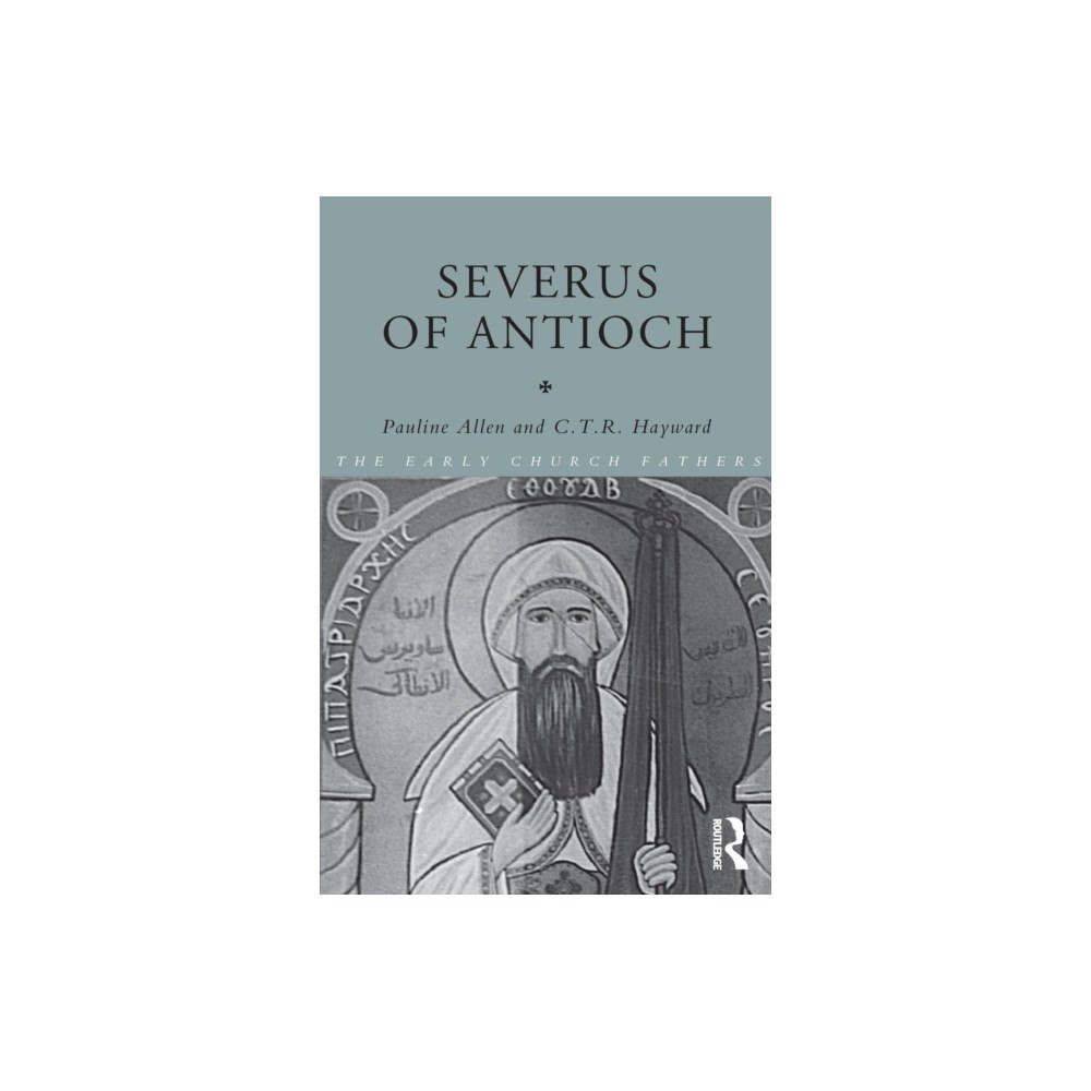 Taylor & francis ltd Severus of Antioch (häftad, eng)