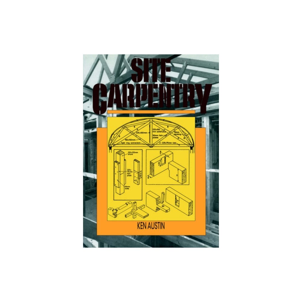 Taylor & francis ltd Site Carpentry (häftad, eng)