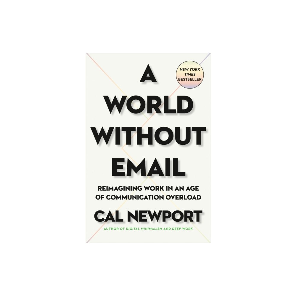 Not Stated A World Without Email (häftad, eng)