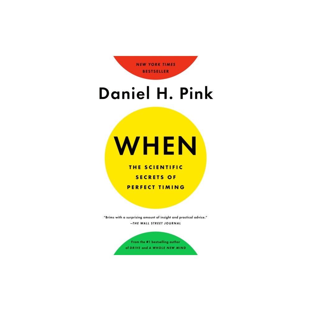 Not Stated When: The Scientific Secrets of Perfect Timing (häftad, eng)