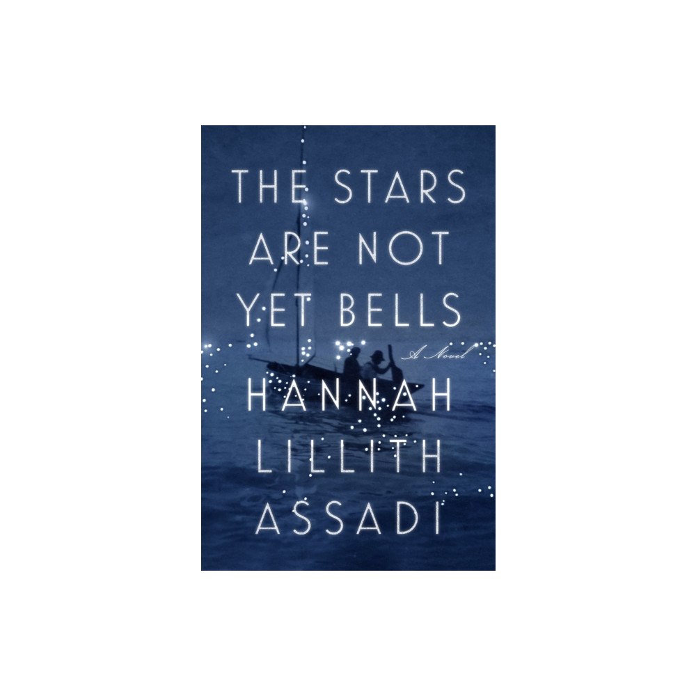 Not Stated The Stars Are Not Yet Bells (häftad, eng)