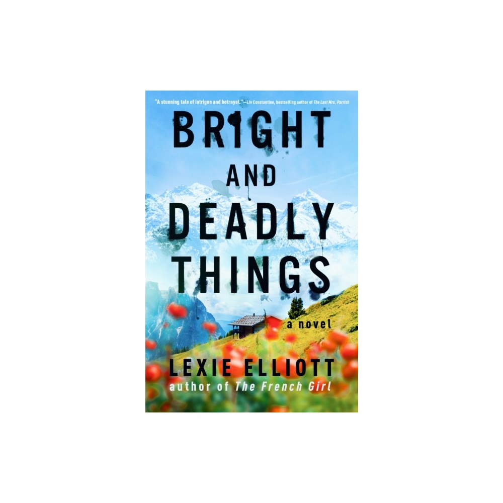 Not Stated Bright and Deadly Things (häftad, eng)