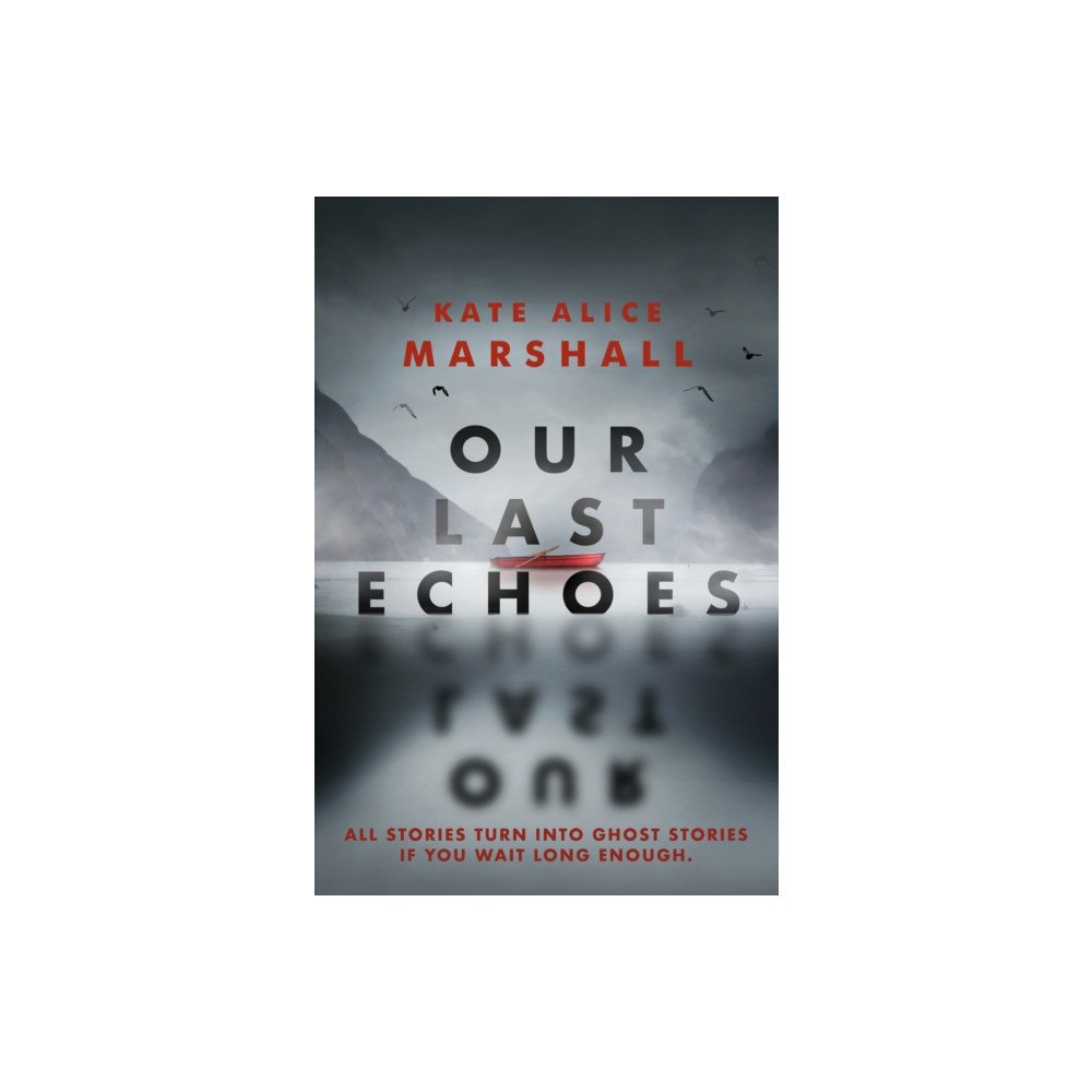 Not Stated Our Last Echoes (häftad, eng)