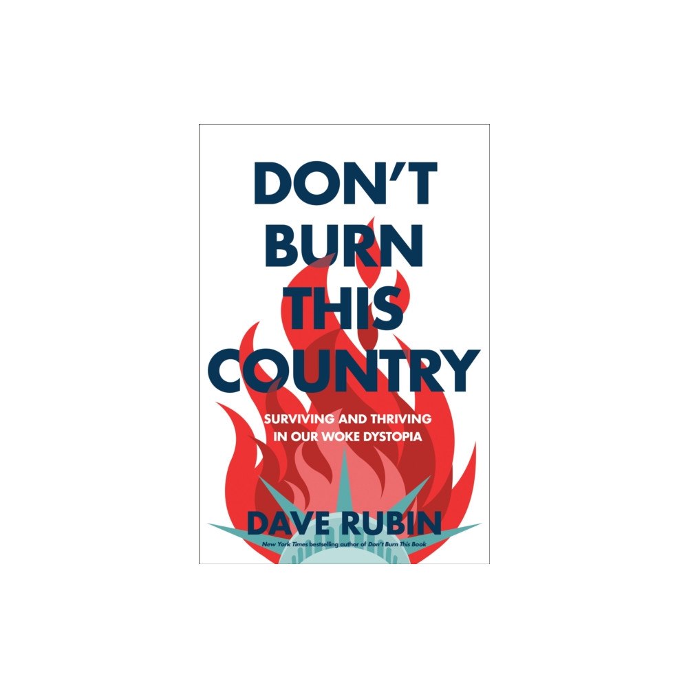 Not Stated Don't Burn This Country (häftad, eng)