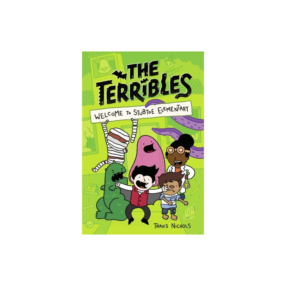 Not Stated The Terribles #1: Welcome to Stubtoe Elementary (häftad, eng)