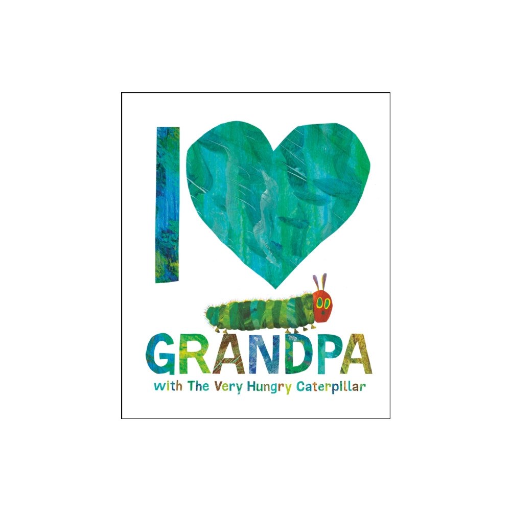 Not Stated I Love Grandpa with The Very Hungry Caterpillar (häftad, eng)