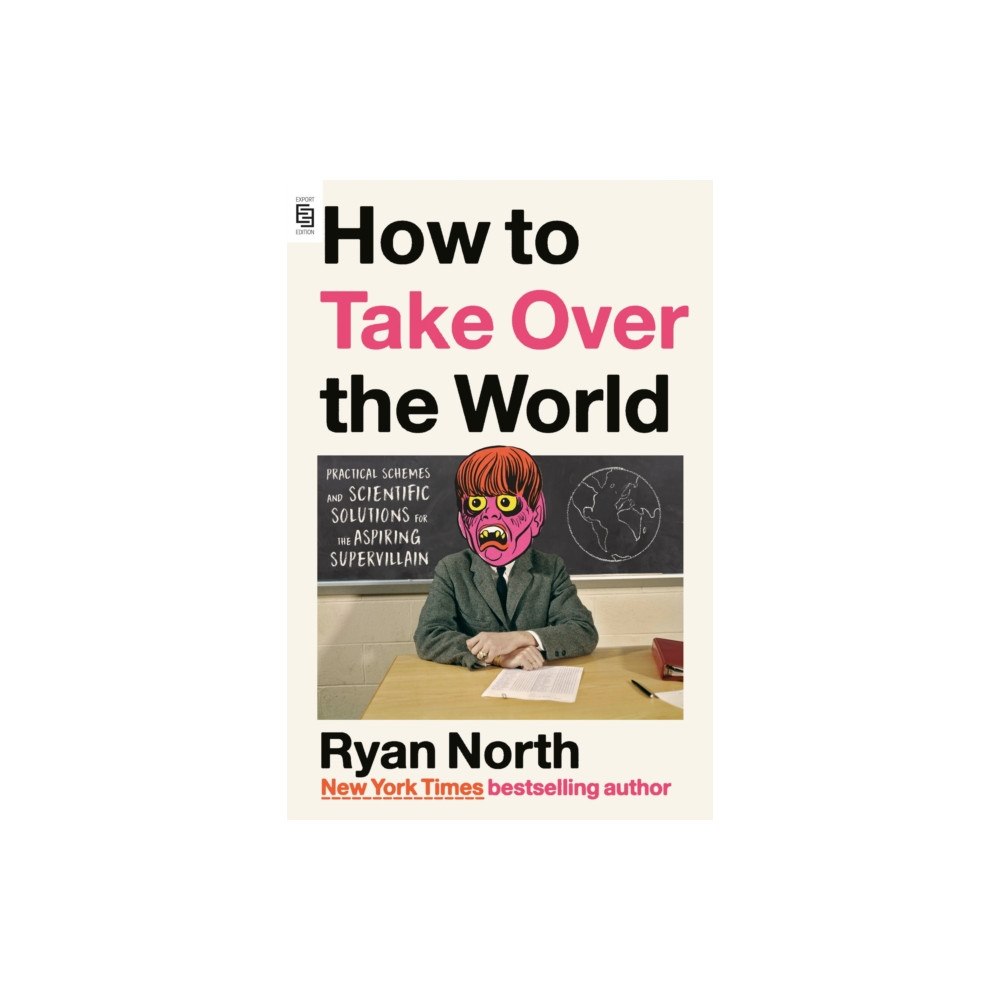 Not Stated How to Take Over the World (häftad, eng)