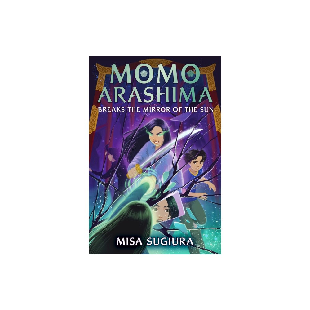 Random House Children's Books Momo Arashima Breaks the Mirror of the Sun (häftad, eng)