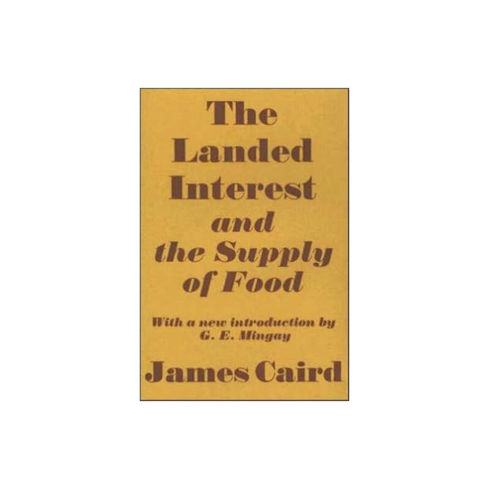 Taylor & francis ltd Landed Interest and the Supply of Food (inbunden, eng)