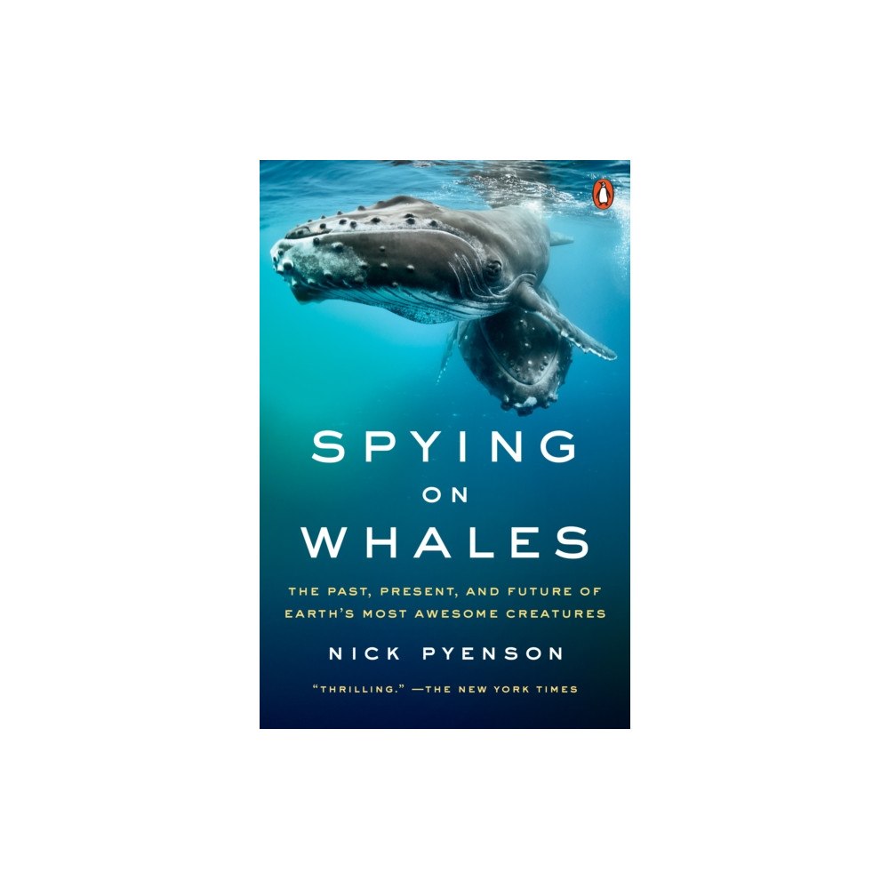 Penguin Publishing Group Spying on Whales (häftad, eng)