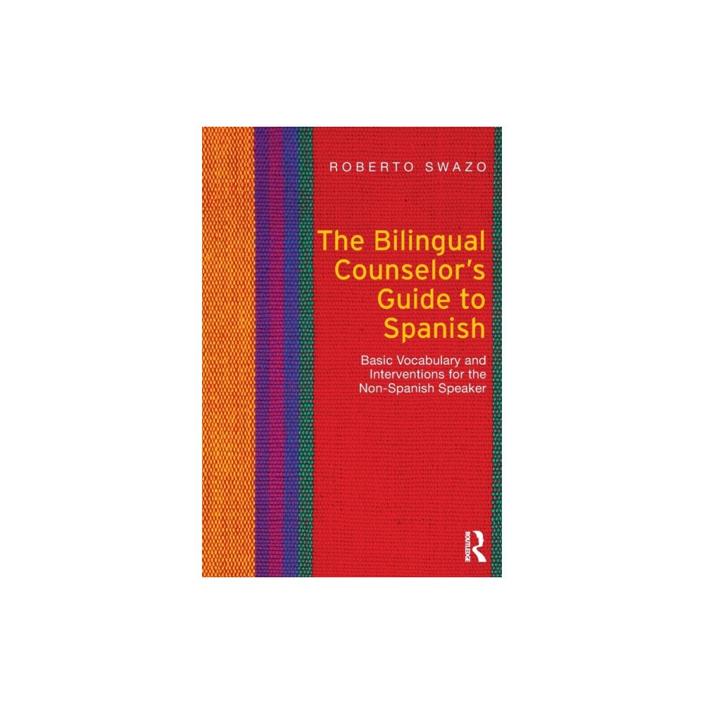 Taylor & francis ltd The Bilingual Counselor's Guide to Spanish (häftad, eng)