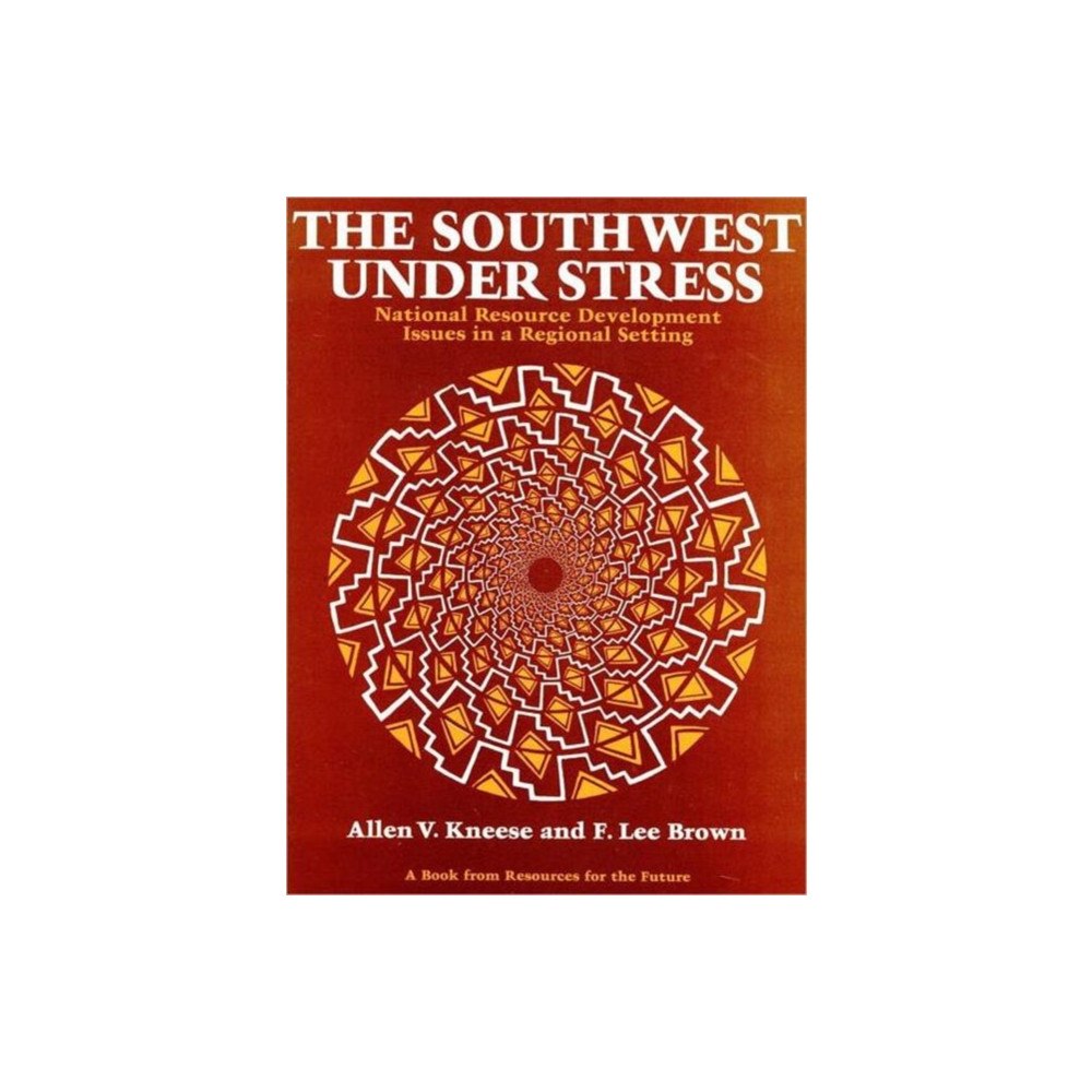 Johns Hopkins University Press The Southwest Under Stress (häftad, eng)