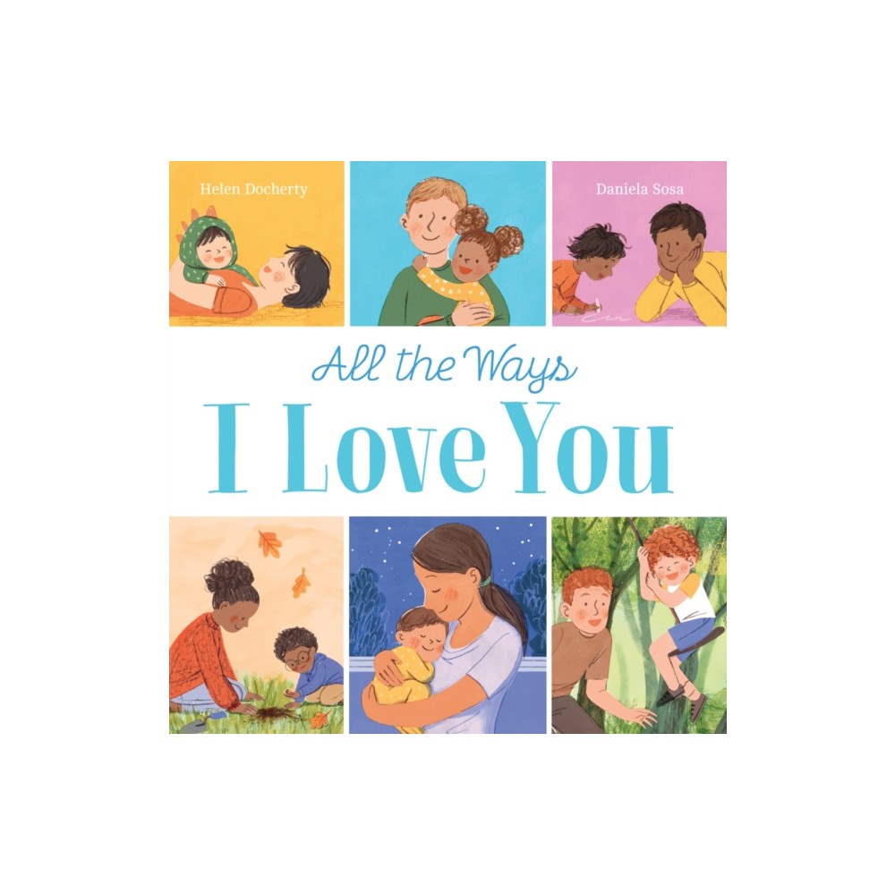 Scholastic All the Ways I Love You (HB) (inbunden, eng)