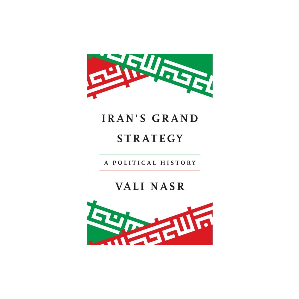 Princeton University Press Iran's Grand Strategy (inbunden, eng)