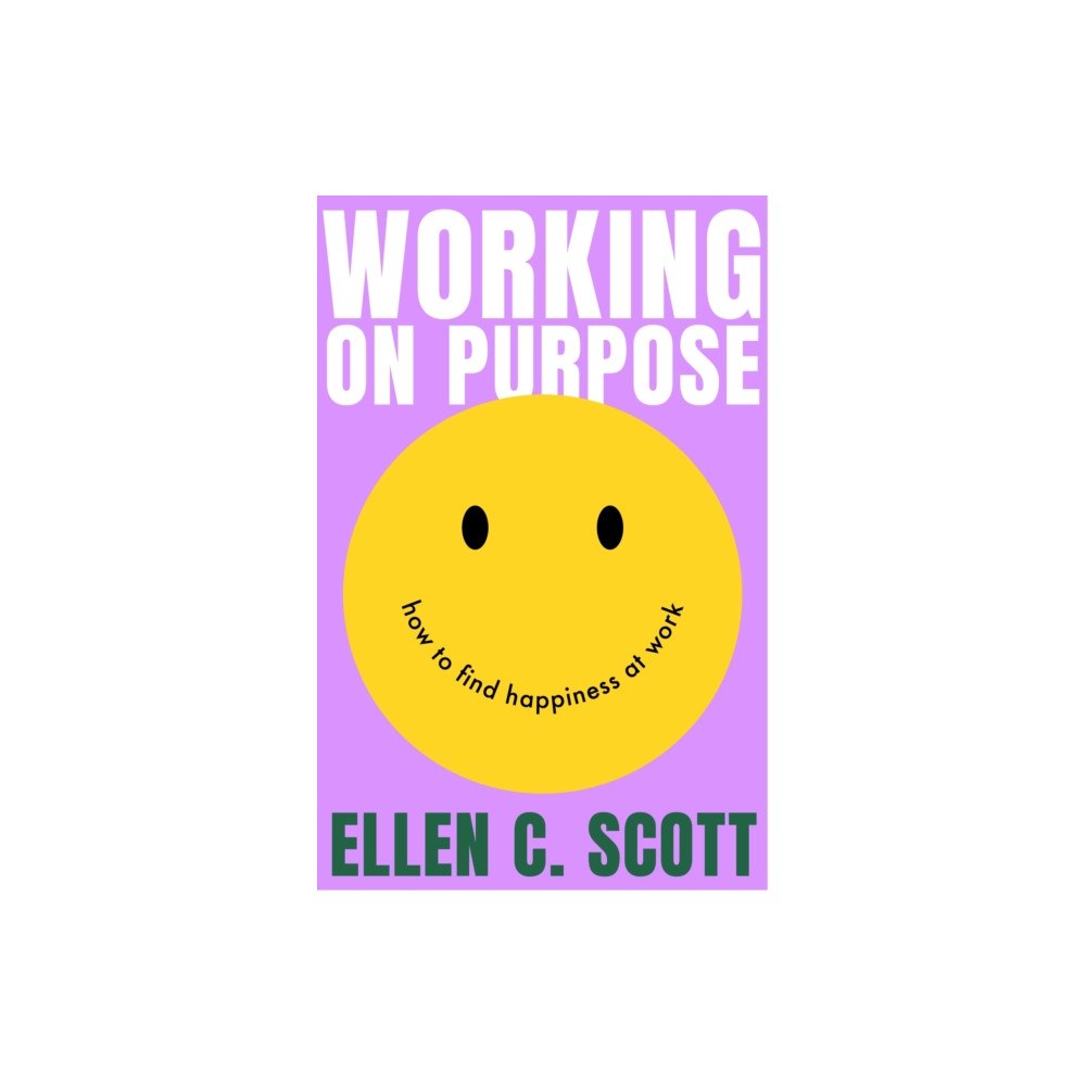 Little, Brown Book Group Working on Purpose (häftad, eng)