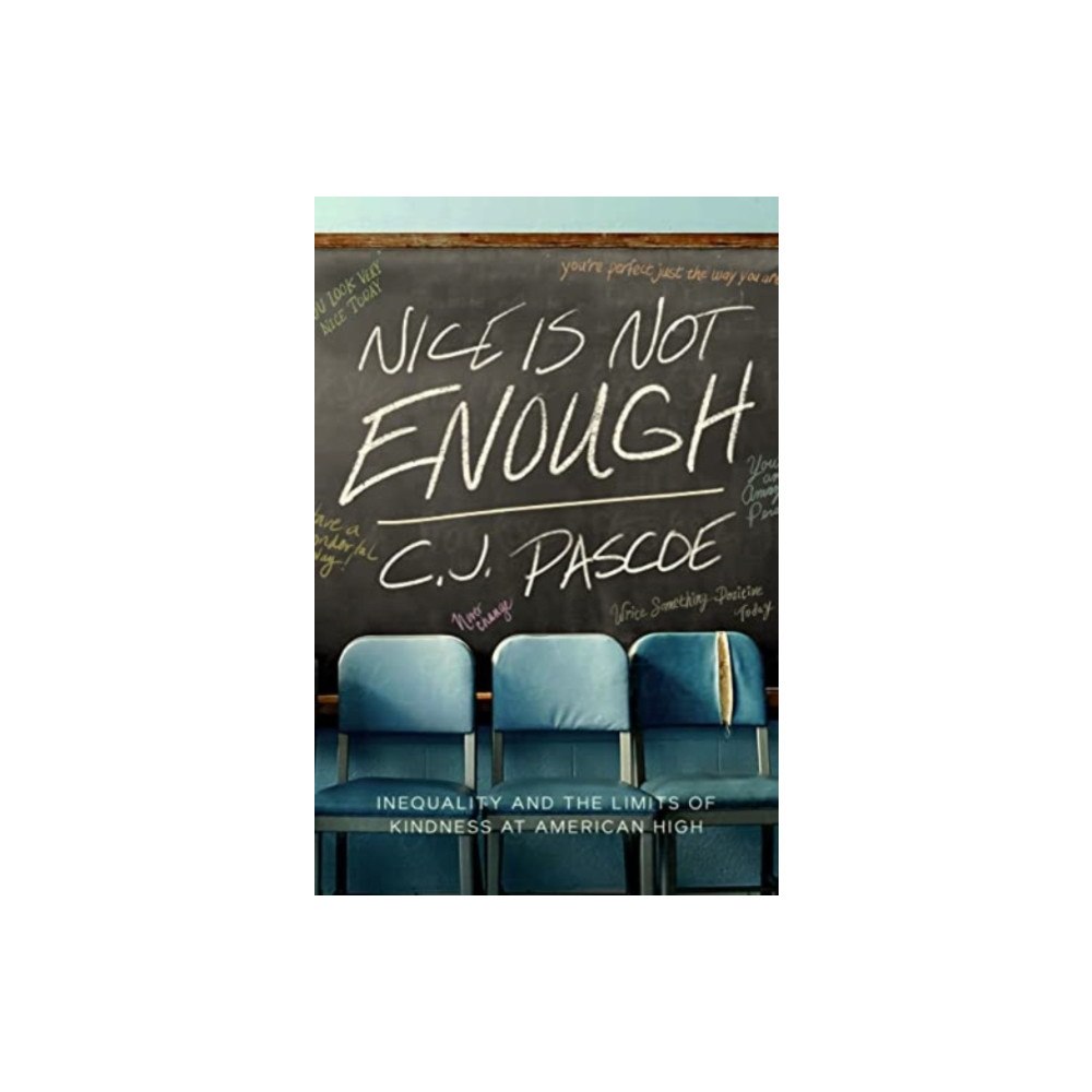 University of california press Nice Is Not Enough (häftad, eng)