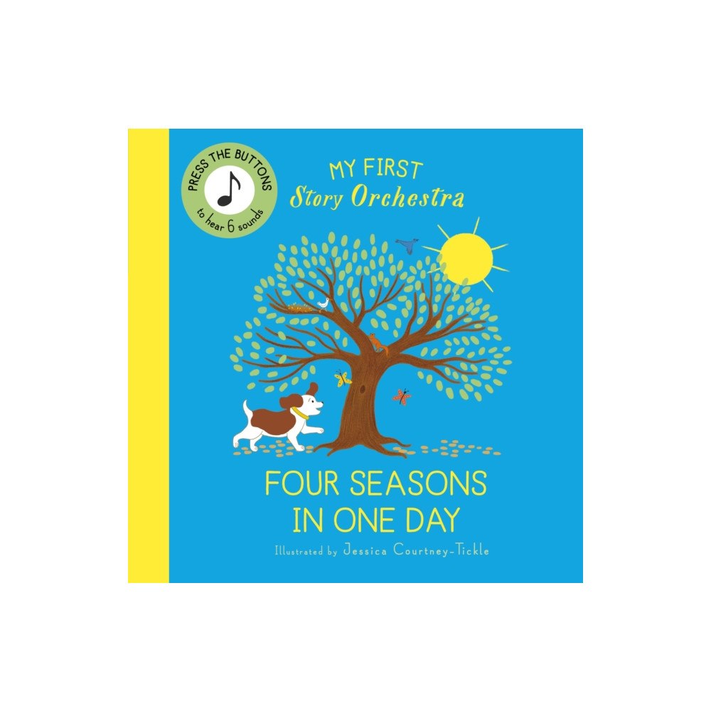 Quarto Publishing Plc My First Story Orchestra: Four Seasons in One Day (bok, board book, eng)