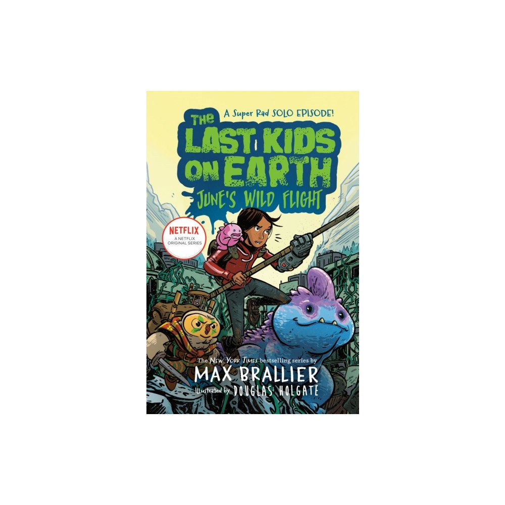 Penguin Young Readers Group Last Kids on Earth: June's Wild Flight (häftad, eng)