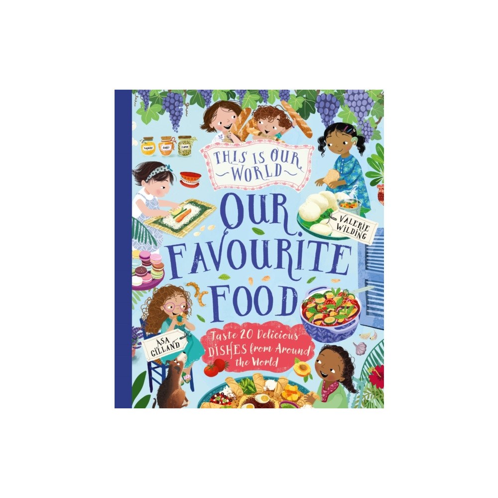 Pan Macmillan This Is Our World Our Favourite Food (inbunden, eng)