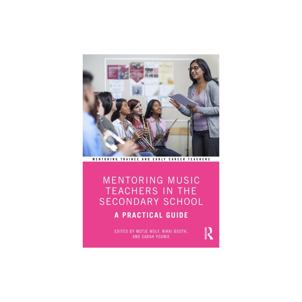 Taylor & francis ltd Mentoring Music Teachers in the Secondary School (häftad, eng)