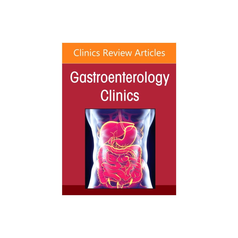 Elsevier Health Sciences Present and Future of Pediatric Neurogastroenterology and Motility, An Issue of Gastroenterology Clinics of North Americ...