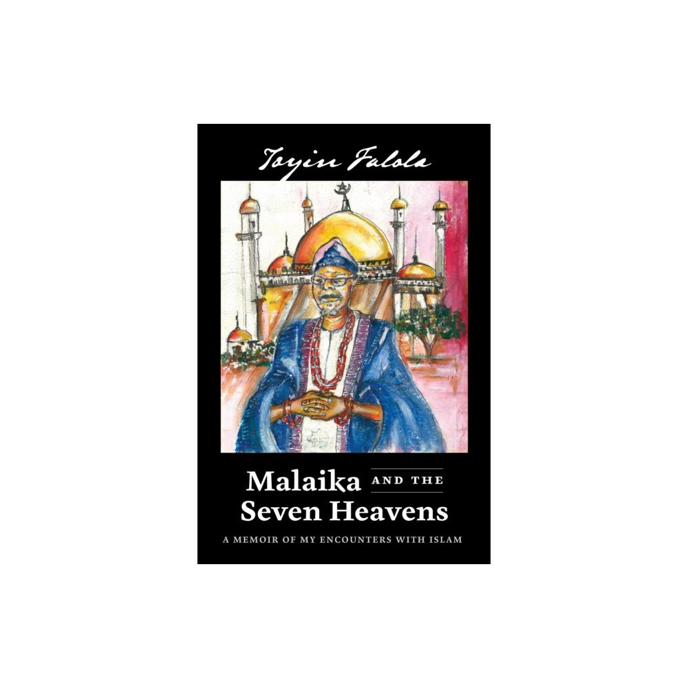 The University of Michigan Press Malaika and the Seven Heavens (inbunden, eng)