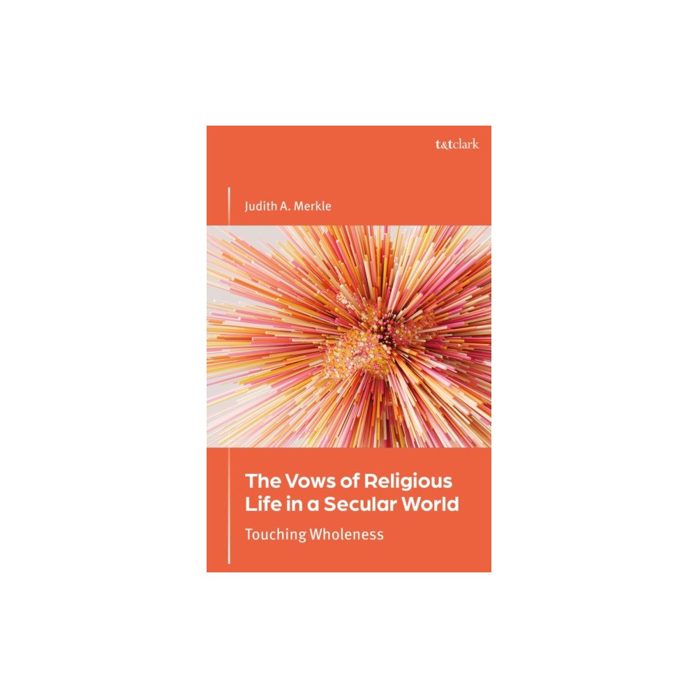 Bloomsbury Publishing PLC The Vows of Religious Life in a Secular Society (häftad, eng)