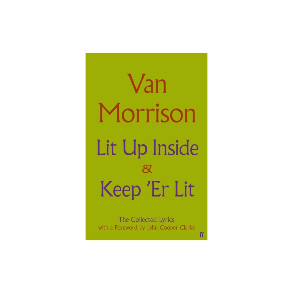 Faber & Faber Lit Up Inside / Keep 'Er Lit (inbunden, eng)