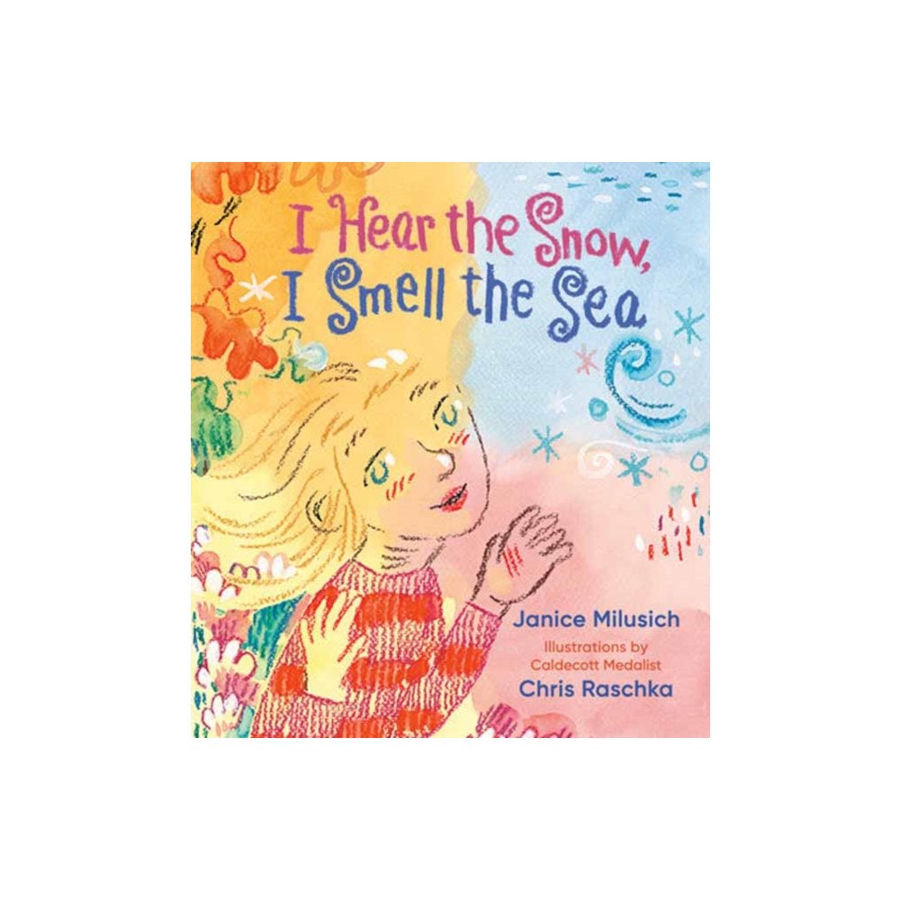 Random House USA Inc I Hear the Snow, I Smell the Sea (inbunden, eng)