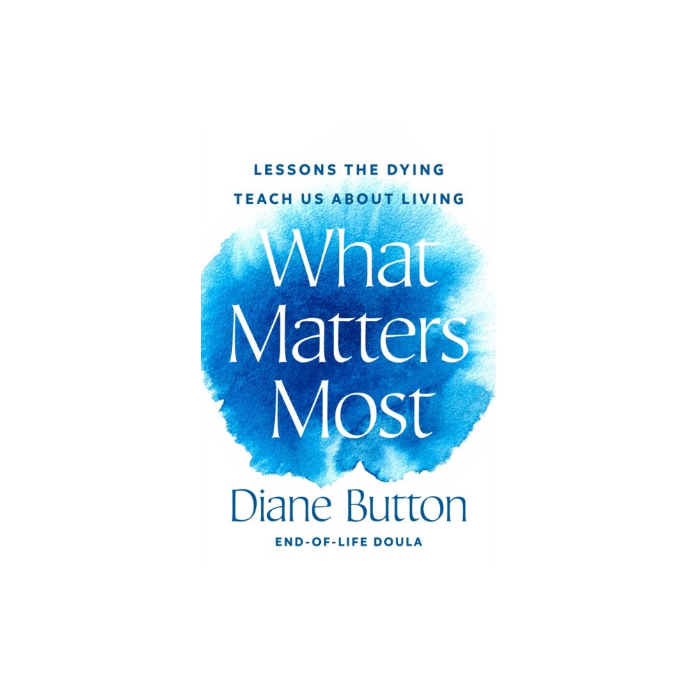 Random House USA Inc What Matters Most (inbunden, eng)