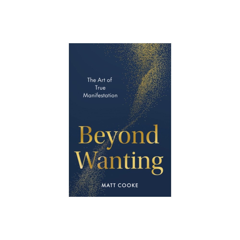 Penguin Putnam Inc Beyond Wanting (inbunden, eng)