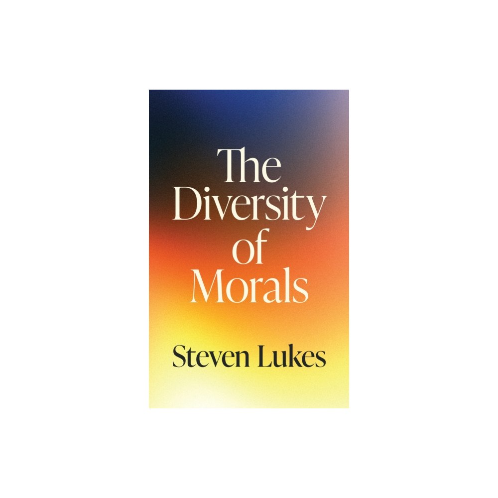 Princeton University Press The Diversity of Morals (inbunden, eng)