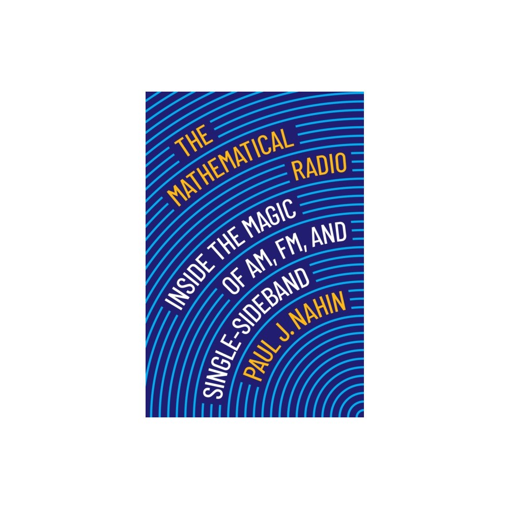Princeton University Press The Mathematical Radio (häftad, eng)