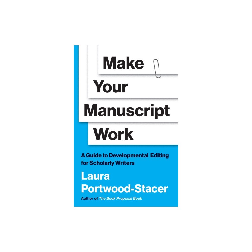 Princeton University Press Make Your Manuscript Work (häftad, eng)