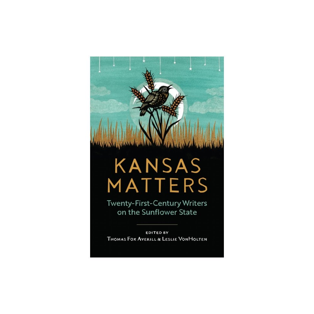 University Press of Kansas Kansas Matters (inbunden, eng)