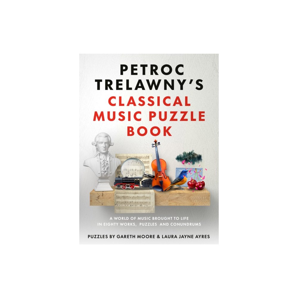 Quarto Publishing Plc Petroc Trelawny's Classical Music Puzzle Book (häftad, eng)