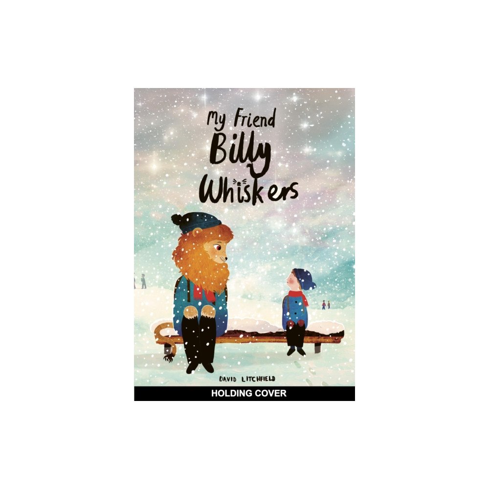 Quarto Publishing Plc My Friend, Billy Whiskers (inbunden, eng)