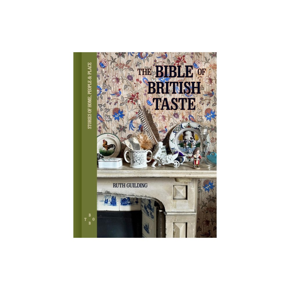 Quarto Publishing Plc The Bible of British Taste (inbunden, eng)