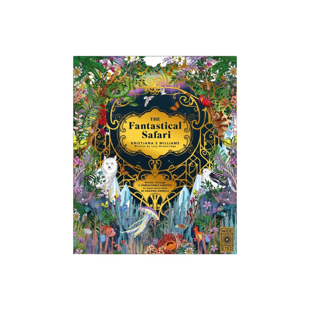 Quarto Publishing Plc The Fantastical Safari (inbunden, eng)