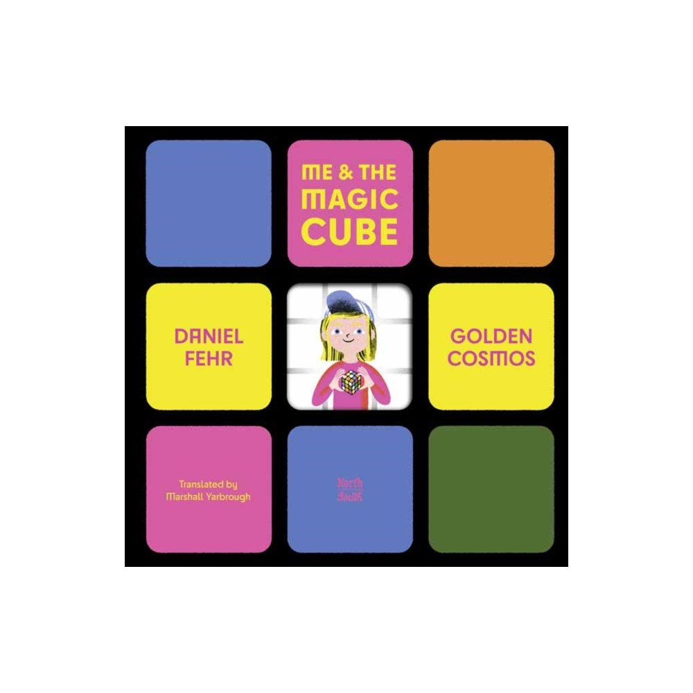 North-South Books Me & the Magic Cube (inbunden, eng)