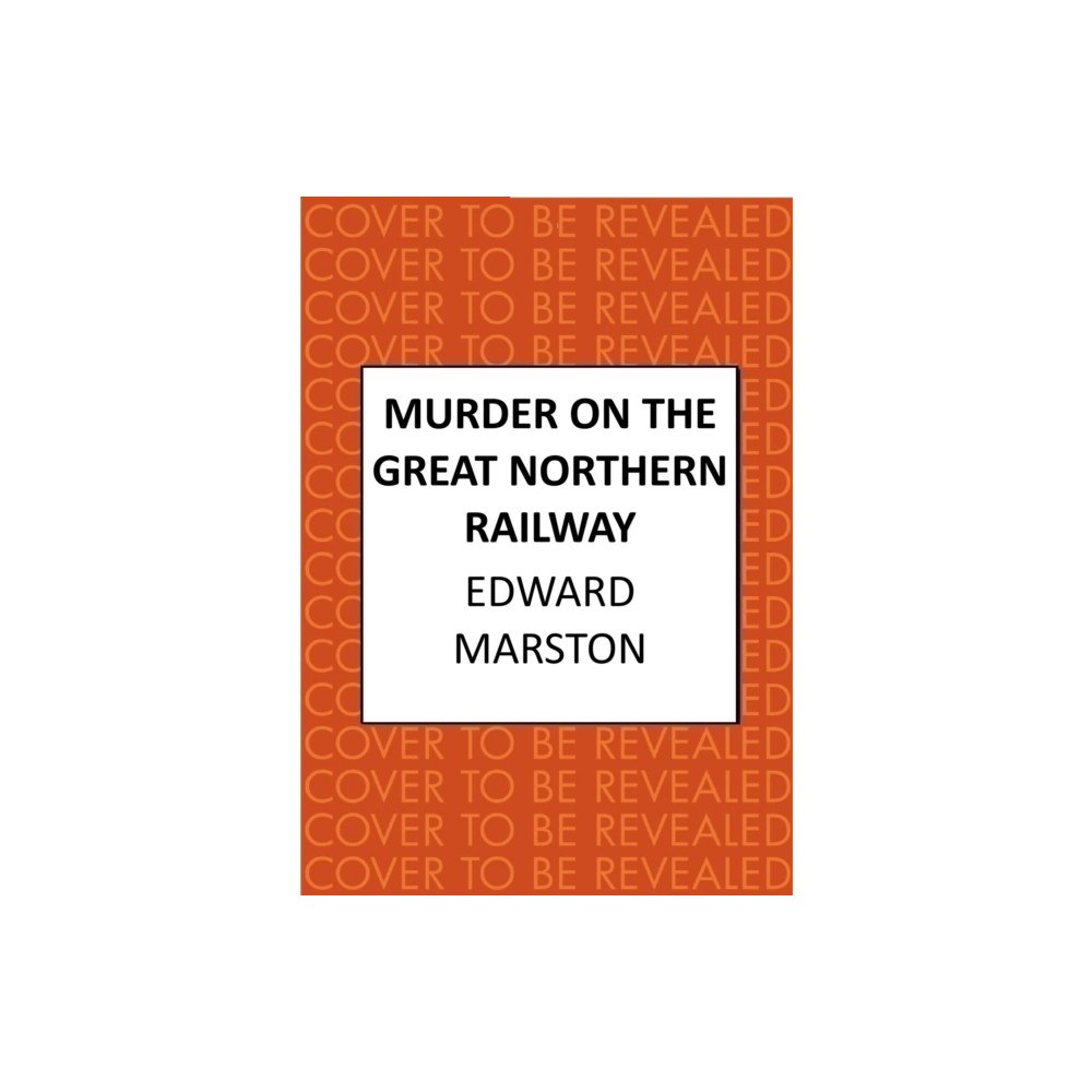 Allison & Busby Murder on the Great Northern Railway (inbunden, eng)