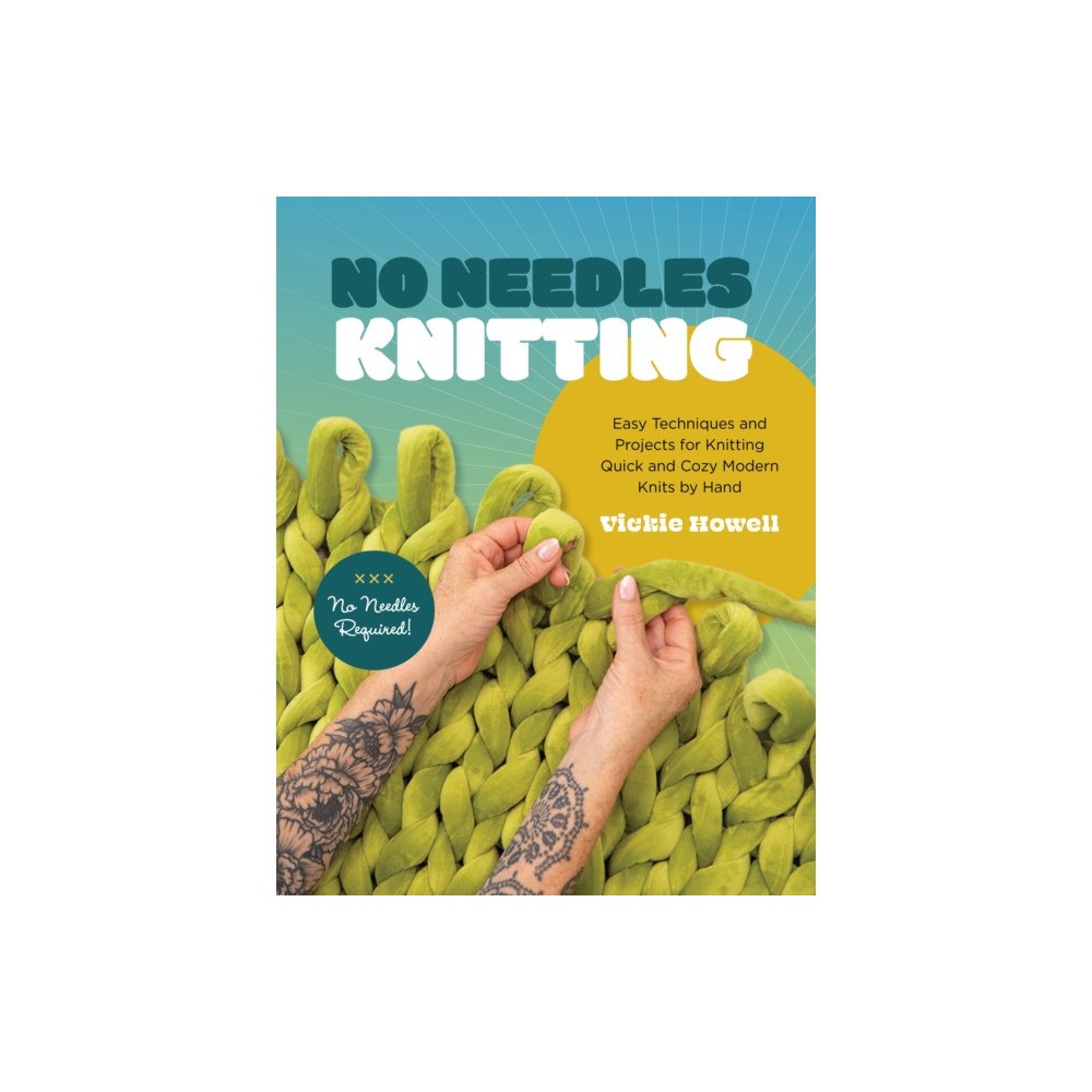 Quarto Publishing Group USA Inc No Needles Knitting (häftad, eng)