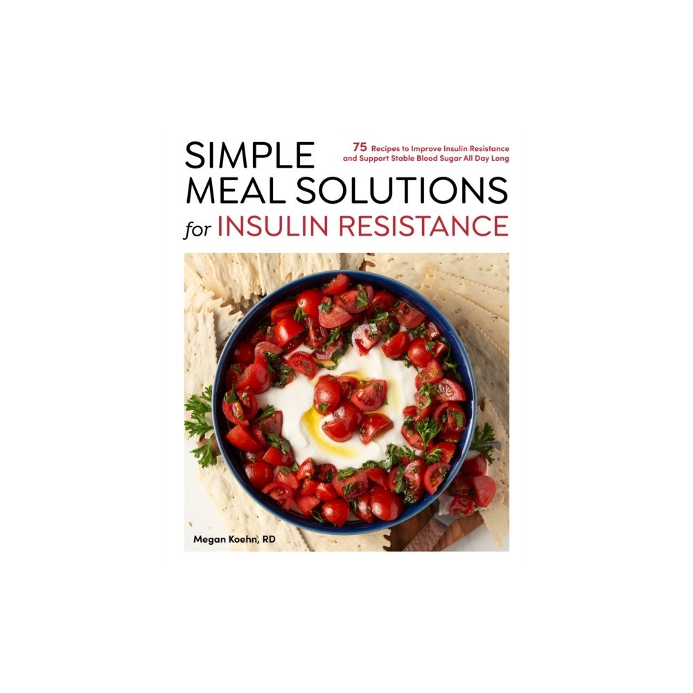 Quarto Publishing Group USA Inc Simple Meal Solutions for Insulin Resistance (häftad, eng)