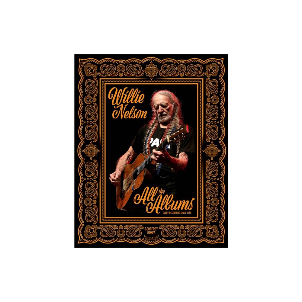 Quarto Publishing Group USA Inc Willie Nelson (inbunden, eng)