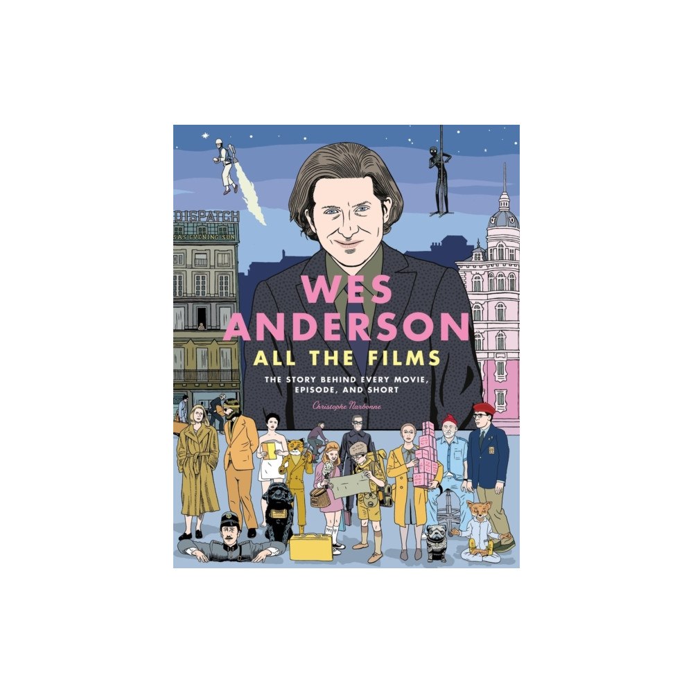 Running Press,U.S. Wes Anderson All the Films (inbunden, eng)