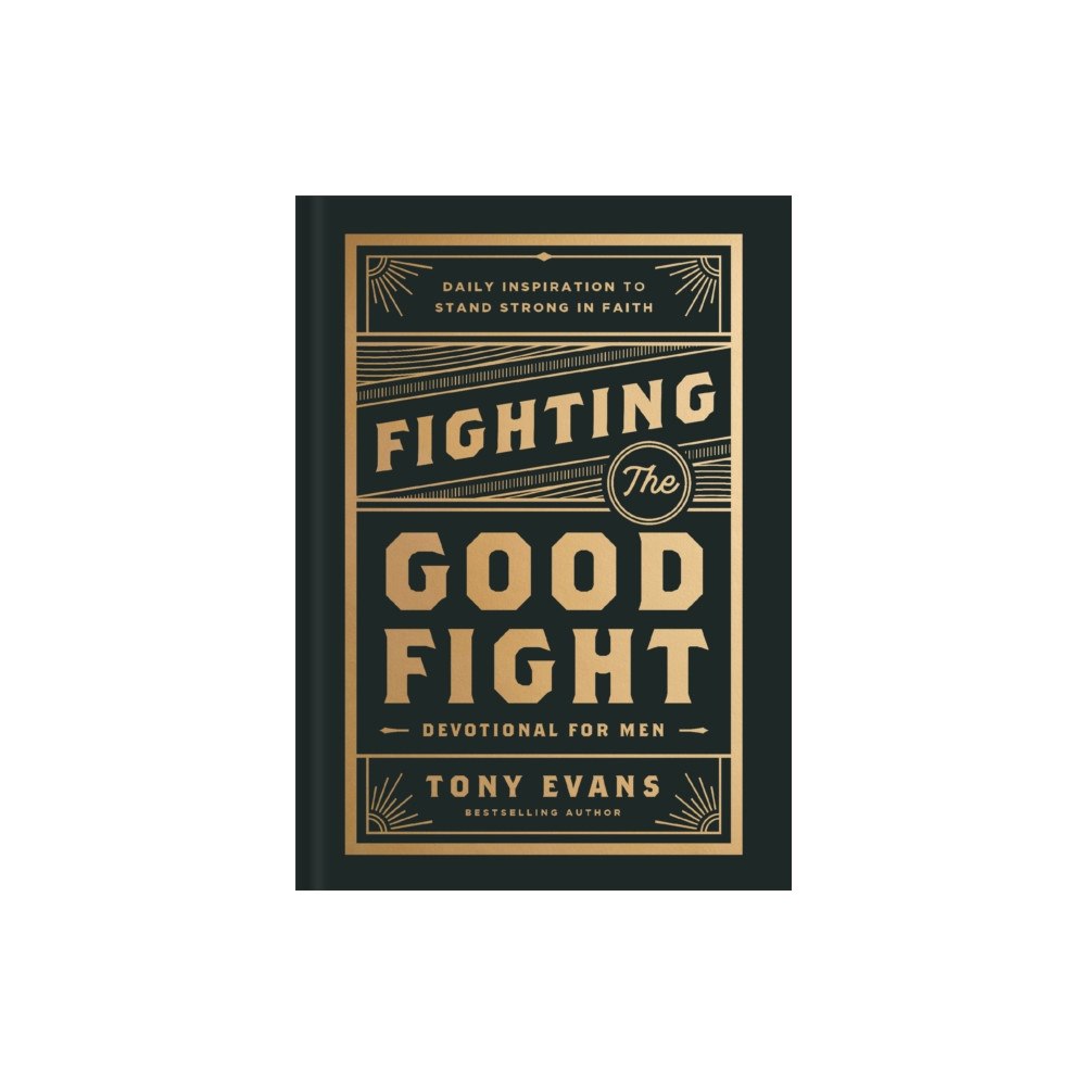 Baker publishing group Fighting the Good Fight Devotional for Men (inbunden, eng)