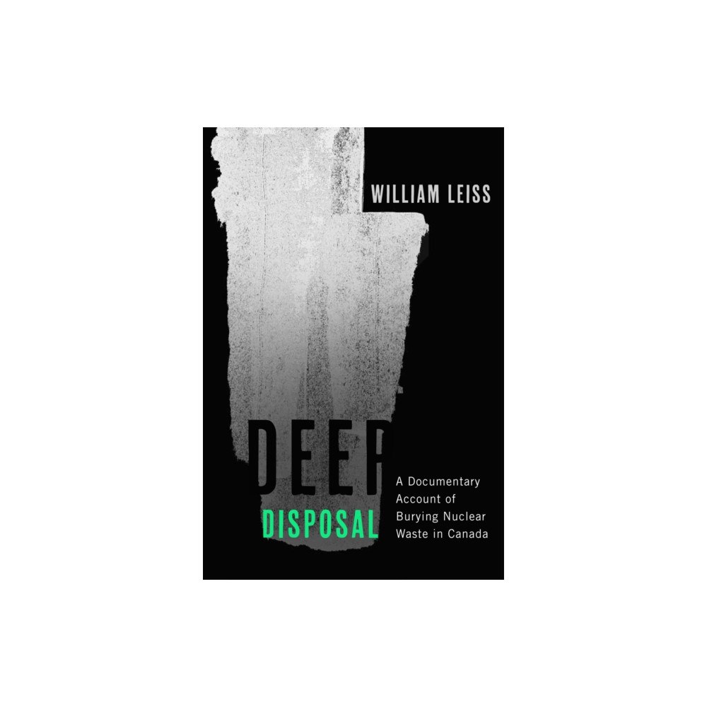 McGill-Queen's University Press Deep Disposal (häftad, eng)